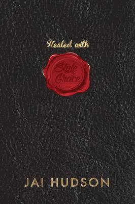 Healed with Style & Grace