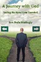 bokomslag A Journey with God: Taking the Road Less Traveled