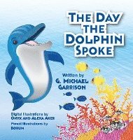 bokomslag The Day the Dolphin Spoke