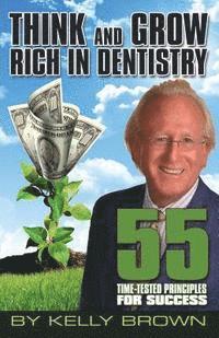 bokomslag Think and Grow Rich in Dentistry