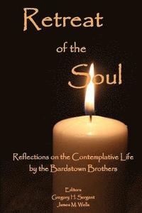 bokomslag Retreat of the Soul