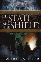 The Staff and the Shield: Book II of the Master Mage of Rome Series 1