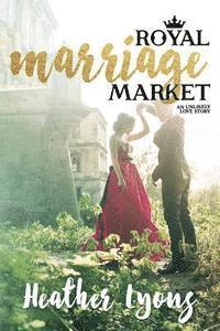 bokomslag Royal Marriage Market