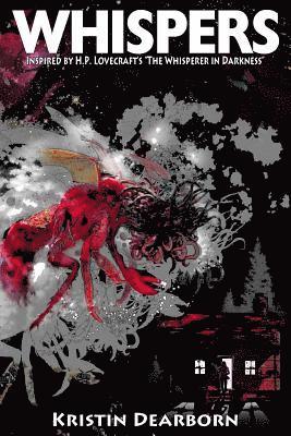Kristin Dearborn - Whispers: Inspired by H.P. Lovecraft's "The Whisperer in Darkness", Häftad