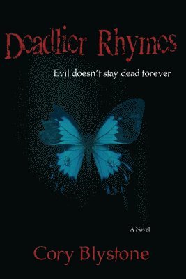 Deadlier Rhymes: Evil Doesn't Stay Dead Forever 1