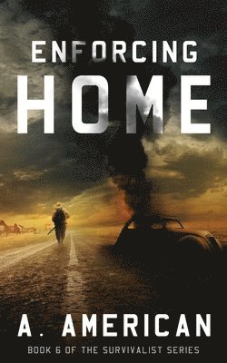 A. American - Enforcing Home, Häftad