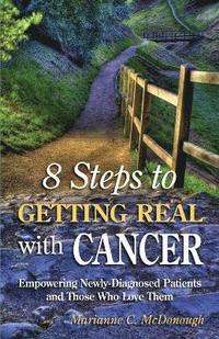 bokomslag 8 Steps to Getting Real with Cancer