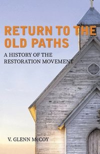 bokomslag Return to the Old Paths