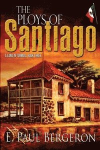 bokomslag The Ploys of Santiago