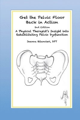 bokomslag Get the Pelvic Floor Back in Action