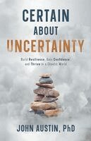 John Austin - Certain About Uncertainty, Häftad