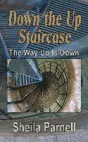 Down the Up Staircase: The Way Up is Down 1