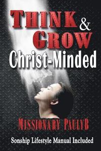 bokomslag Think & Grow Christ-Minded