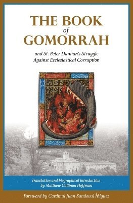 Peter Damian - Book of Gomorrah and St. Peter Damian's Struggle Against Ecclesiastical Corruption, Häftad
