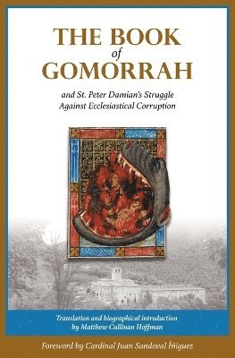 The Book of Gomorrah and St. Peter Damian's Struggle Against Ecclesiastical Corruption 1