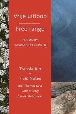 Robert Perry, Joel Thomas Katz, Saskia Stehouwer - Vrije uitloop Free range, Häftad