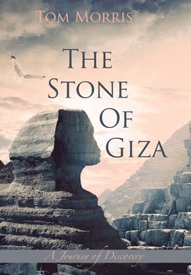 Tom Morris - Stone of Giza, Inbunden