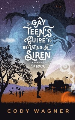 The Gay Teen's Guide to Defeating a Siren 1