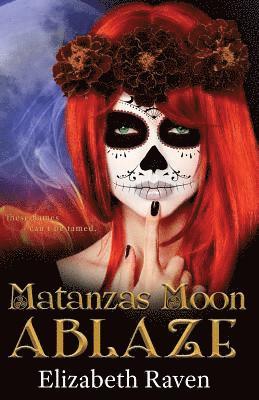 Elizabeth Raven - Matanzas Moon, Häftad