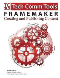 bokomslag FrameMaker - Creating and publishing content