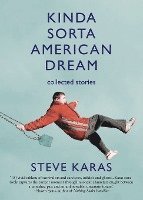 bokomslag Kinda Sorta American Dream: Collected Stories