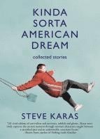 bokomslag Kinda Sorta American Dream: Collected Stories