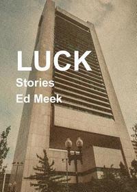 bokomslag Luck: Stories