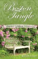 Boston Tangle: Regency Comes to America 1