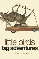 Little Birds Big Adventures 1