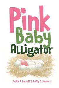 bokomslag Pink Baby Alligator