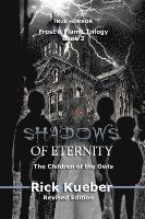 bokomslag Shadows of Eternity: The Children of the Owls