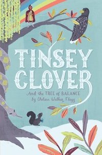 bokomslag Tinsey Clover and the Tree of Balance