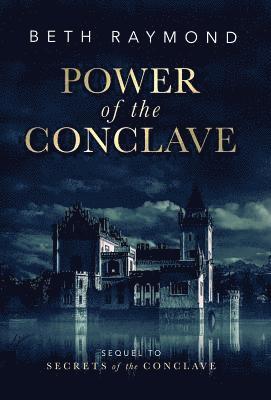 Beth Raymond - Power of the Conclave, Inbunden