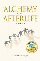 bokomslag Alchemy of the Afterlife: A Memoir