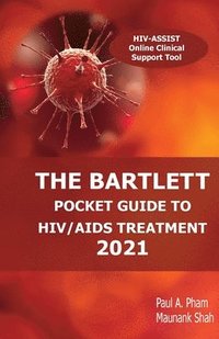 bokomslag The Bartlett Pocket Guide to HIV/AIDS Treatment 2021