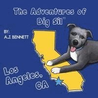 bokomslag The Adventures of Big Sil Los Angeles, CA: Children's Book