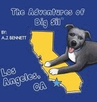 bokomslag The Adventures of Big Sil Los Angeles, CA: Children's Book