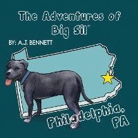 bokomslag The Adventures of Big Sil Philadelphia, PA: Children's Book / Picture Book
