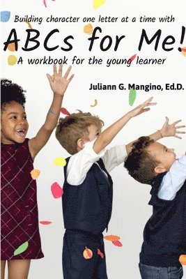 ABCs for Me! A workbook for the young learner 1