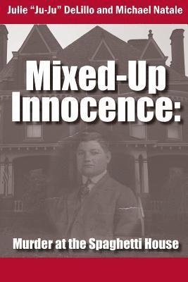 Michael Natale, Julie Ju-Ju Delillo - Mixed-Up Innocence, Häftad. Tillgänglighet: Tillfälligt slut