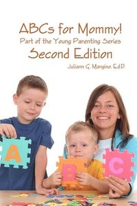 bokomslag ABCs for Mommy! Part of the Young Parenting Series Second Edition