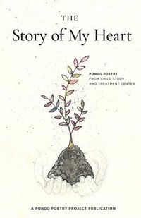 bokomslag The Story of My Heart