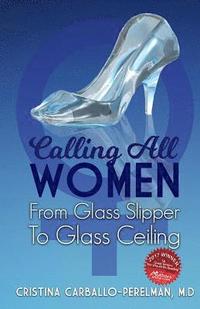 bokomslag Calling All Women: From Glass Slipper to Glass Ceiling