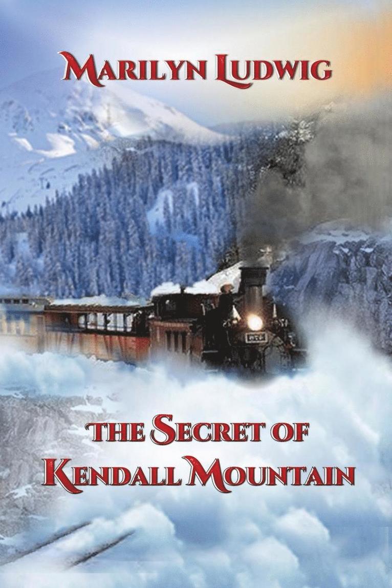 The Secret of Kendall Mountain 1