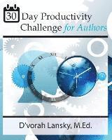 bokomslag 30-Day Productivity Challenge for Authors