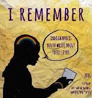 Michael Baumann, Darolyn Lyn Jones - I Remember: Indianapolis Youth Write about Their Lives 2016, Häftad