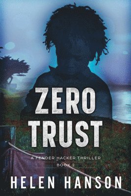 Helen Hanson - Zero Trust, Häftad