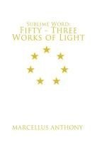 Sublime Word: Fifty-Three Works of Light 1