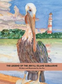 bokomslag The Legend of the Jekyll Island Submarine