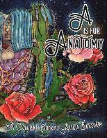 A is for Anatomy: A Coloring Book by Alicia Burstein 1